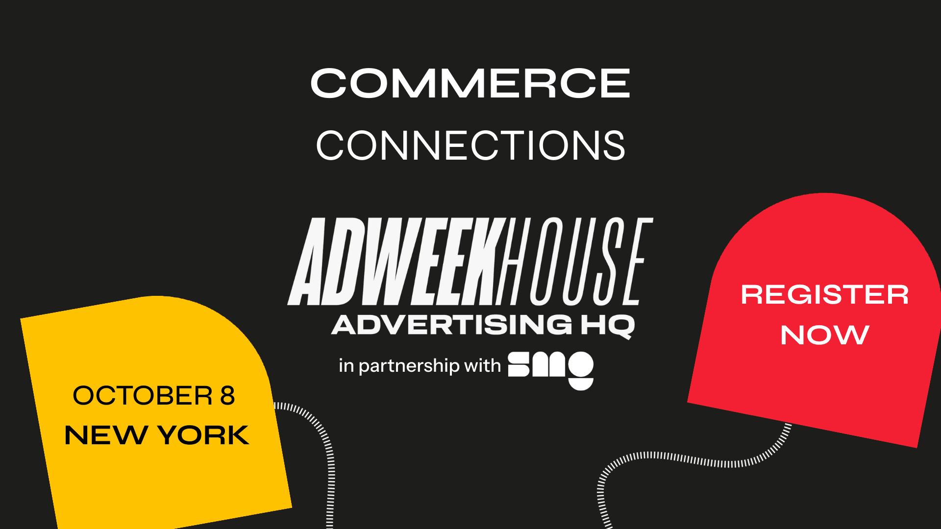 Commerce Connections at ADWEEK House Advertising HQ in partnership with SMG.